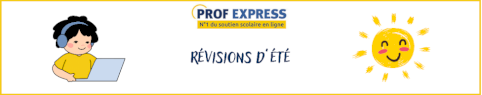 PROF EXPRESS - RÉVISIONS D'ÉTÉ