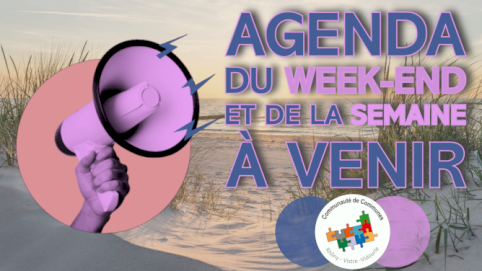 Agenda des évènements du week-end et de la semaine des communes du territoire de la CCRVV 
