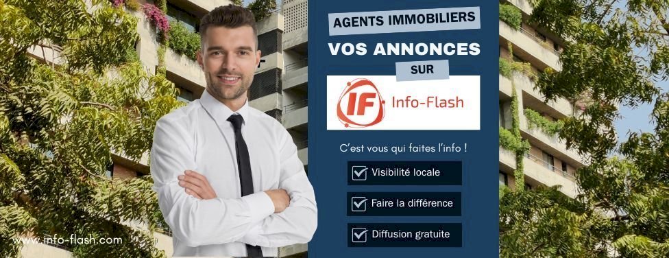 Agents immobiliers, publiez vos annonces sur Info-Flash. (1/1)